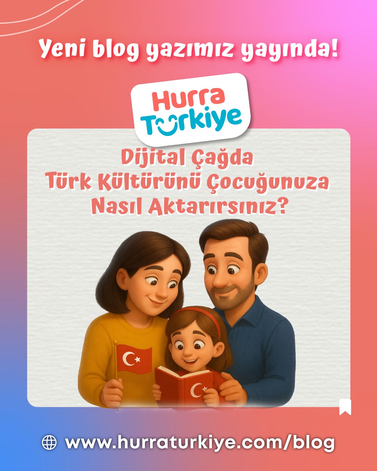 Wie vermitteln Sie Ihrem Kind im digitalen Zeitalter die türkische Kultur?